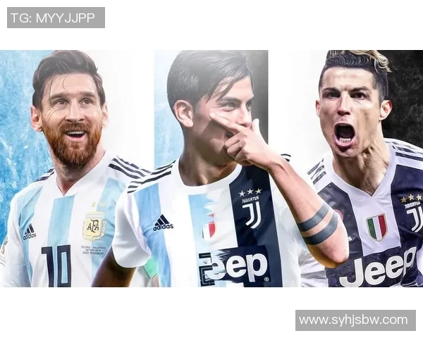 迪巴拉：从阿根廷天才到欧洲足坛新星的辉煌历程与未来展望